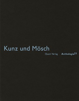 Cover: 9783037610473 | Kunz und Mösch | Anthologie 21 | Taschenbuch | 52 S. | Deutsch | 2012