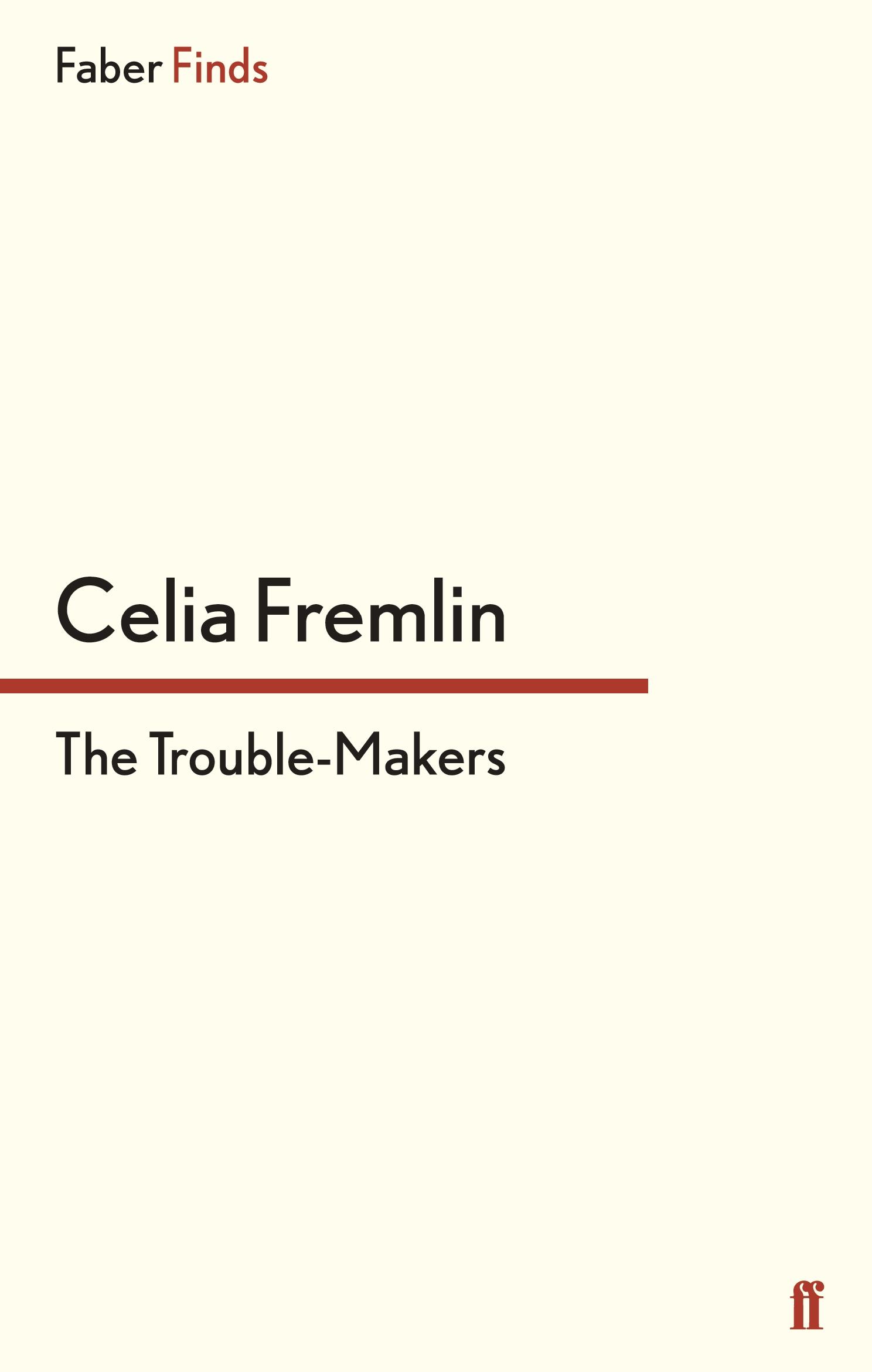 Cover: 9780571312962 | The Trouble Makers | Celia Fremlin | Taschenbuch | 200 S. | Englisch