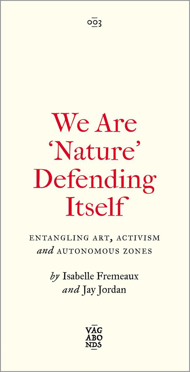 Cover: 9780745345871 | We Are 'Nature' Defending Itself: Entangling Art, Activism and...