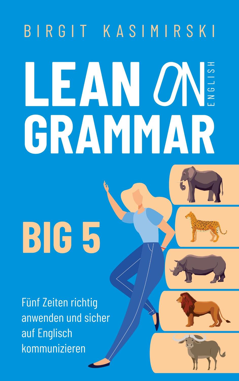 Cover: 9783756889242 | Lean on English Grammar Big 5 | Birgit Kasimirski | Taschenbuch | 2023
