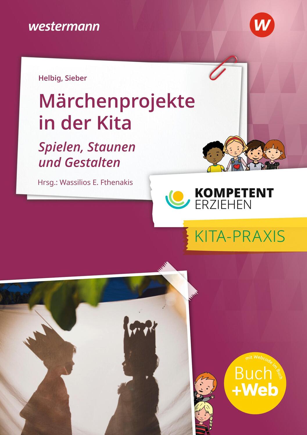 Cover: 9783427127581 | Kompetent erziehen - Märchenprojekte: Praxisband | Fthenakis | Buch