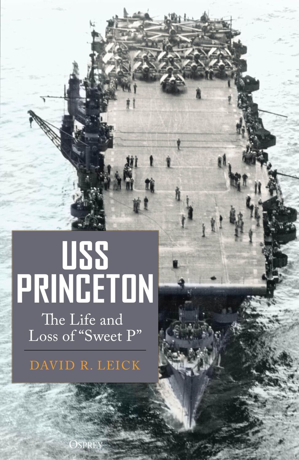 Cover: 9781472868589 | USS Princeton | The Life and Loss of Sweet P | David R Leick | Buch