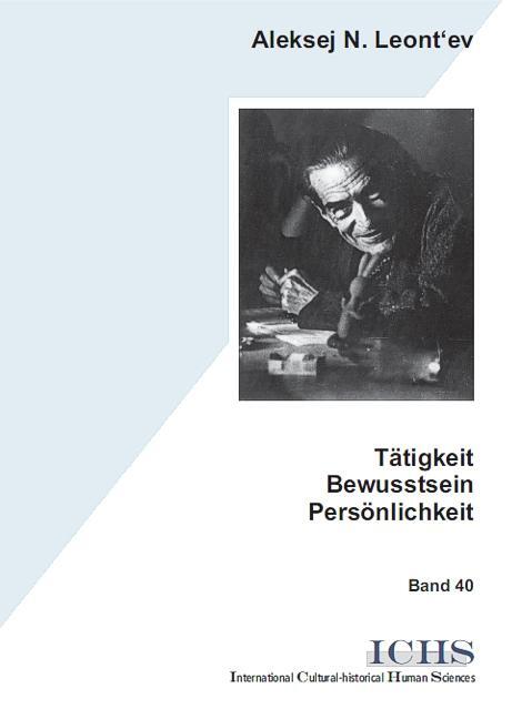 Cover: 9783865415042 | Tätigkeit - Bewusstsein - Persönlichkeit | Aleksej N Leont'ev | Buch