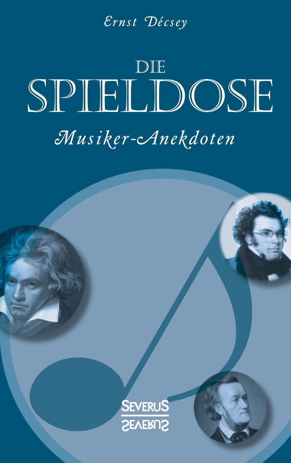 Cover: 9783863476427 | Die Spieldose: Musiker-Anekdoten über Wagner, Strauß, Schubert,...