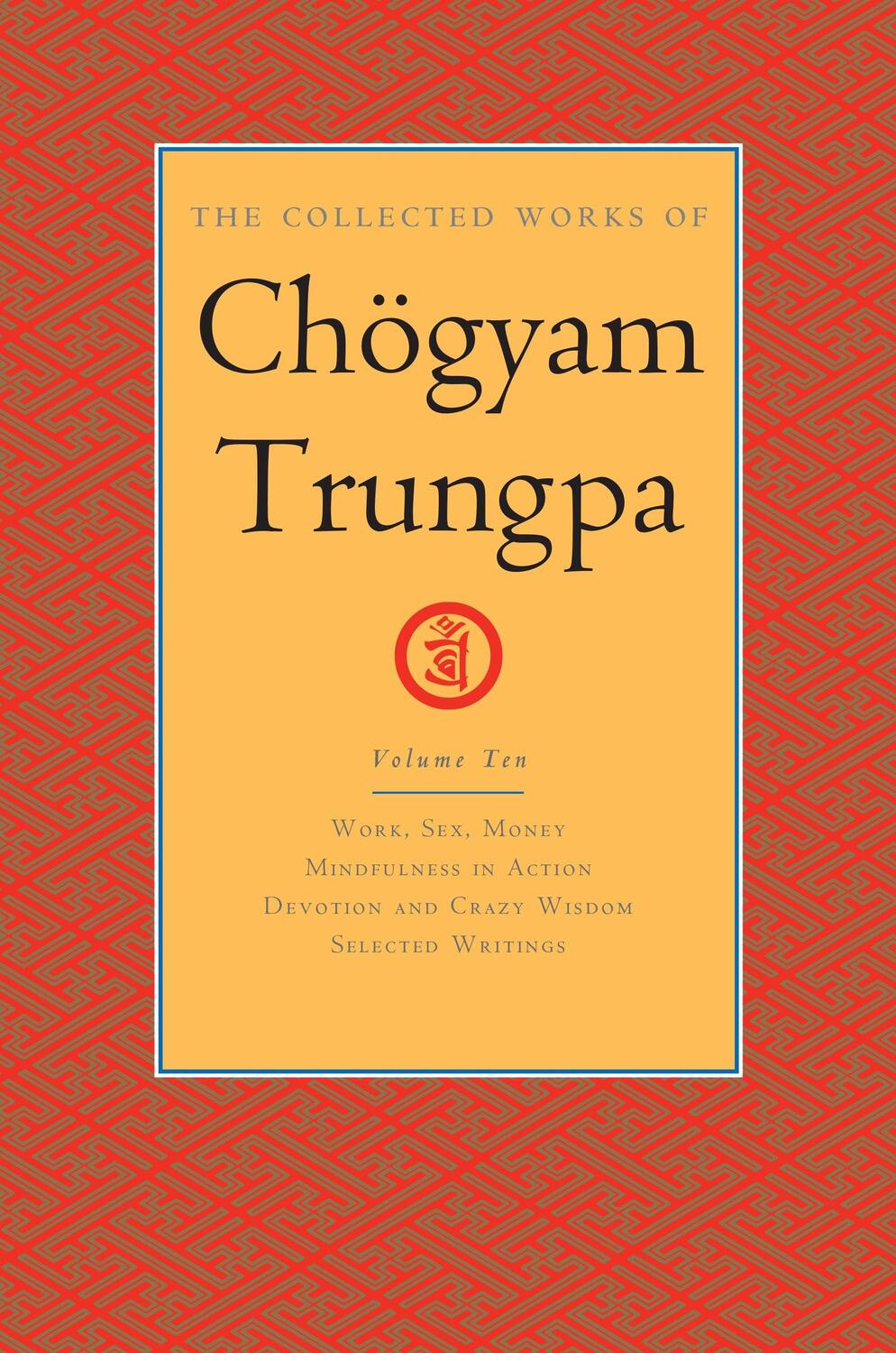 Cover: 9781611803914 | The Collected Works of Choegyam Trungpa, Volume 10 | Trungpa (u. a.)