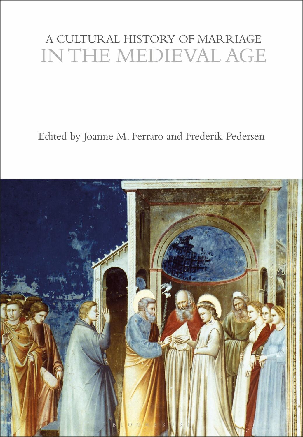 Cover: 9781350355613 | A Cultural History of Marriage in the Medieval Age | Pedersen (u. a.)