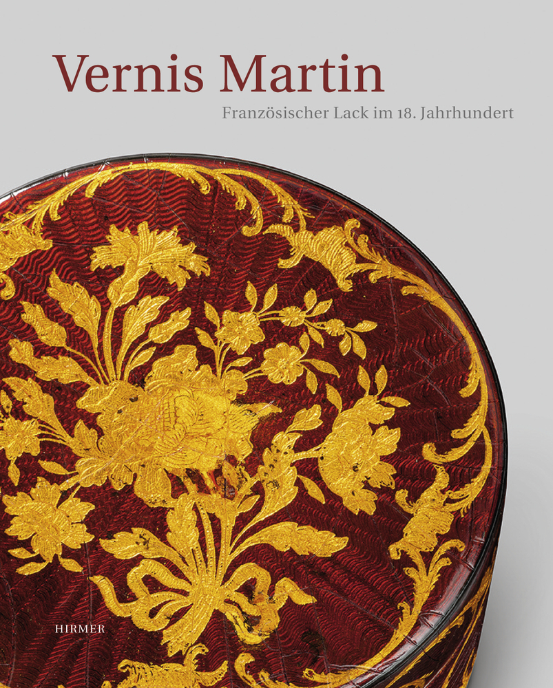 Cover: 9783777421148 | Vernis Martin. Französischer Lack im 18. Jahrhundert | Kopplin (u. a.)