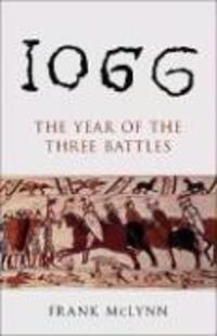 Cover: 9780712666725 | 1066 | The Year of The Three Battles | Frank McLynn | Taschenbuch