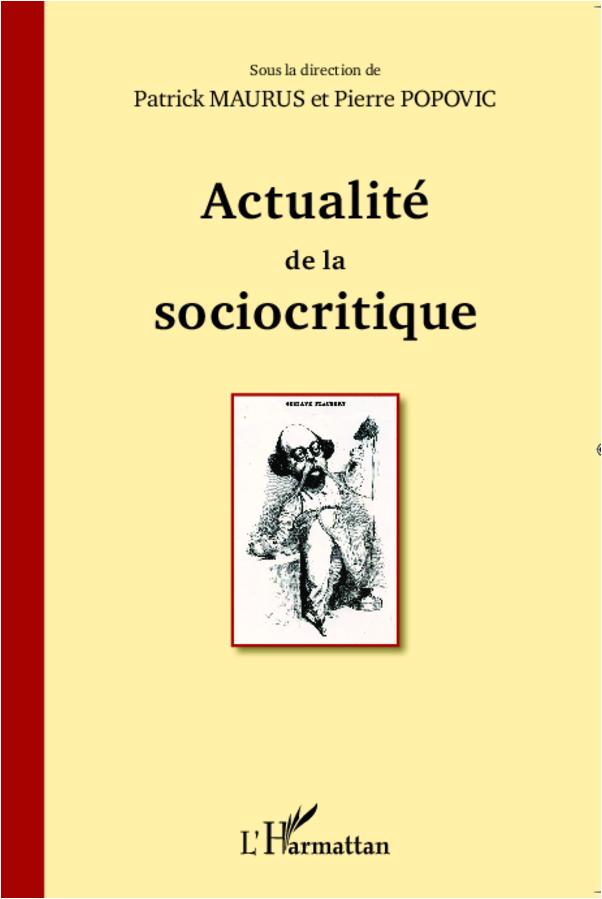 Cover: 9782343003085 | Actualité de la sociocritique | Patrick Maurus | Taschenbuch | 262 S.