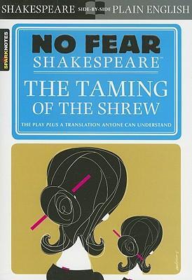 Cover: 9781411401006 | The Taming of the Shrew (No Fear Shakespeare) | Volume 12 | Sparknotes