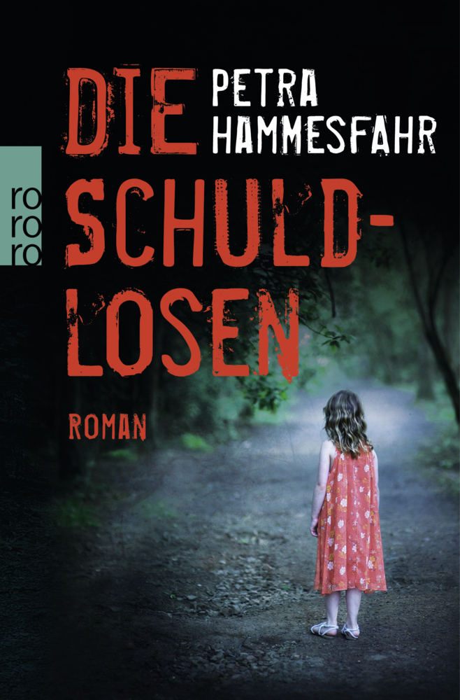 Cover: 9783499258725 | Die Schuldlosen | Roman | Petra Hammesfahr | Taschenbuch | 445 S.