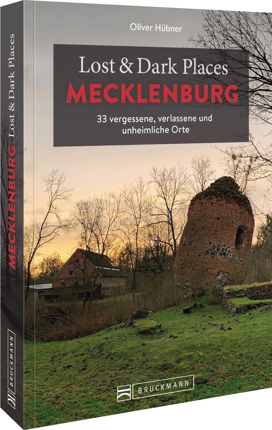 Cover: 9783734324680 | Lost & Dark Places Mecklenburg | Oliver Hübner | Taschenbuch | Deutsch