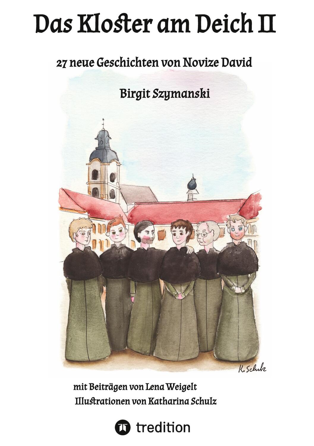 Cover: 9783347724716 | Das Kloster am Deich II | 27 neue Geschichten von Novize David | Buch