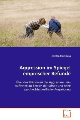 Cover: 9783639010404 | Aggression im Spiegel empirischer Befunde | Carsten Blumberg | Buch