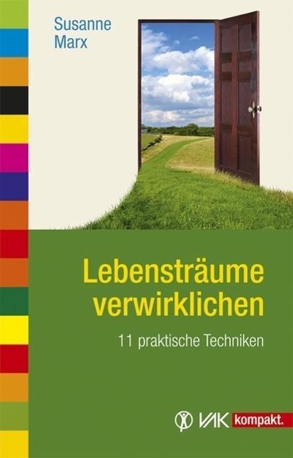 Cover: 9783867311144 | Lebensträume verwirklichen | 11 praktische Techniken | Susanne Marx