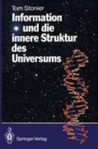 Cover: 9783540538257 | Information und die innere Struktur des Universums | Tom Stonier