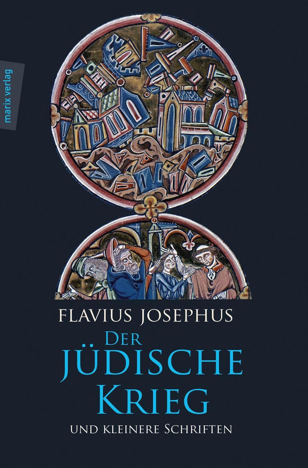 Cover: 9783865390189 | Der Jüdische Krieg und Kleinere Schriften | Flavius Josephus | Buch