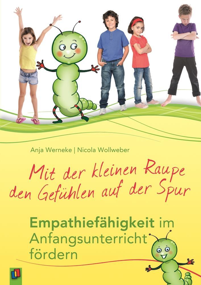 Cover: 9783834622372 | Mit der kleinen Raupe den Gefühlen auf der Spur | Anja Werneke (u. a.)