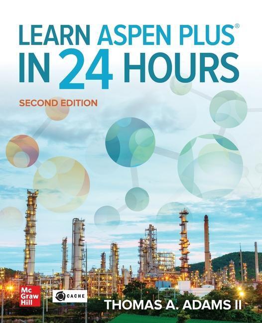 Cover: 9781264266654 | Learn Aspen Plus in 24 Hours | Thomas Adams | Taschenbuch | Englisch