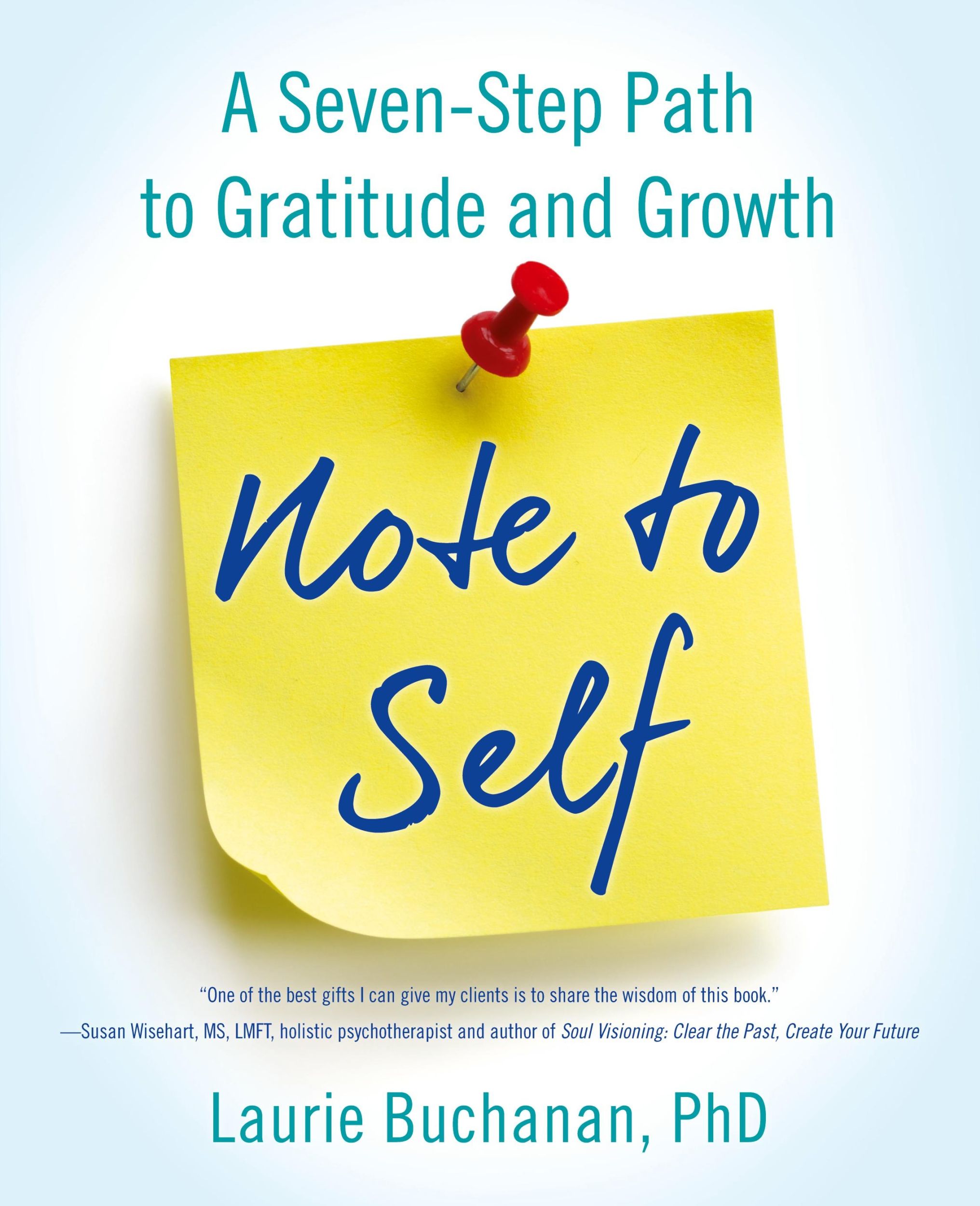 Cover: 9781631521133 | Note to Self | A Seven-Step Path to Gratitude and Growth | Buchanan