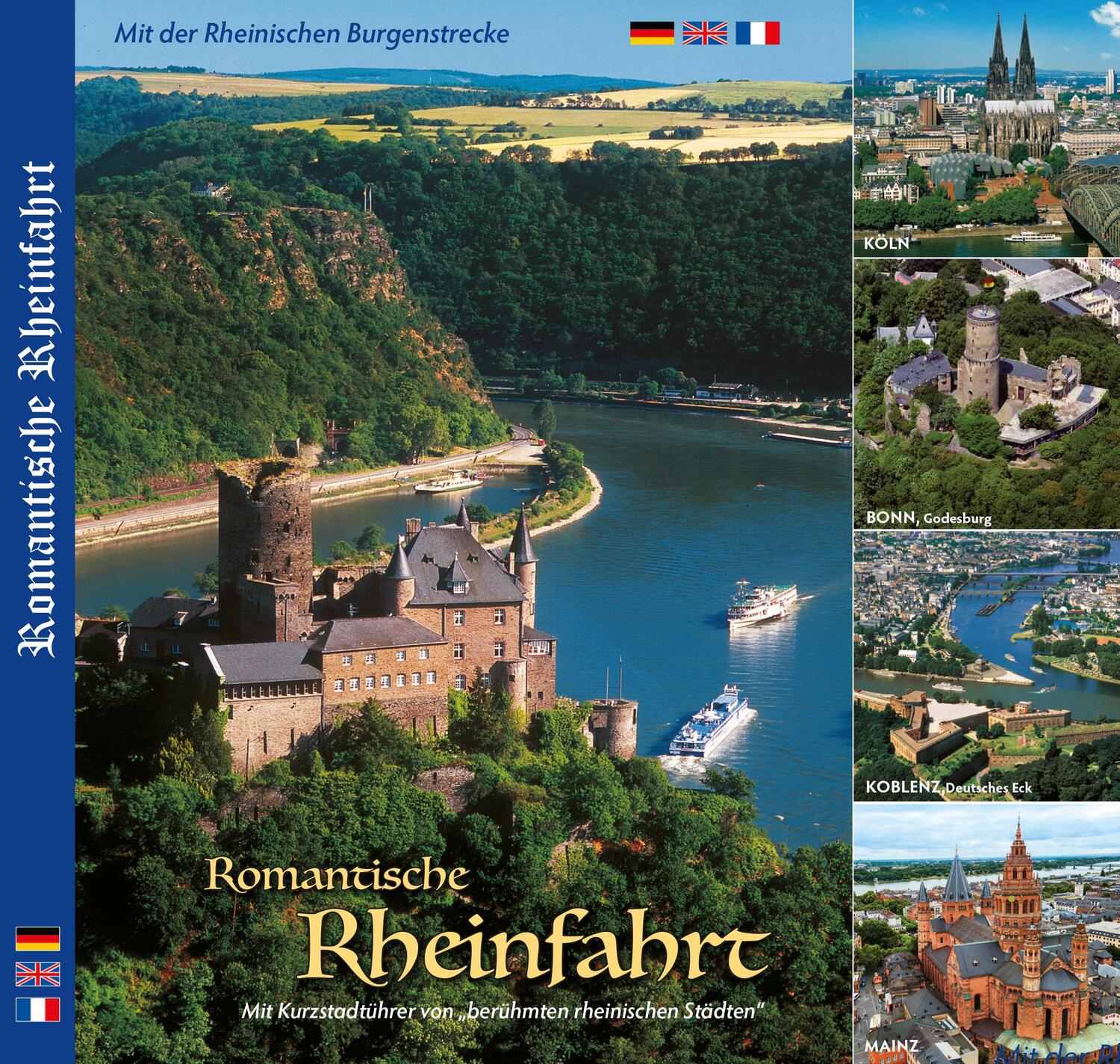Cover: 9783934328419 | Romantische Rheinfahrt - Mit Städtetouren von KÖLN, BONN, KOBLENZ,...
