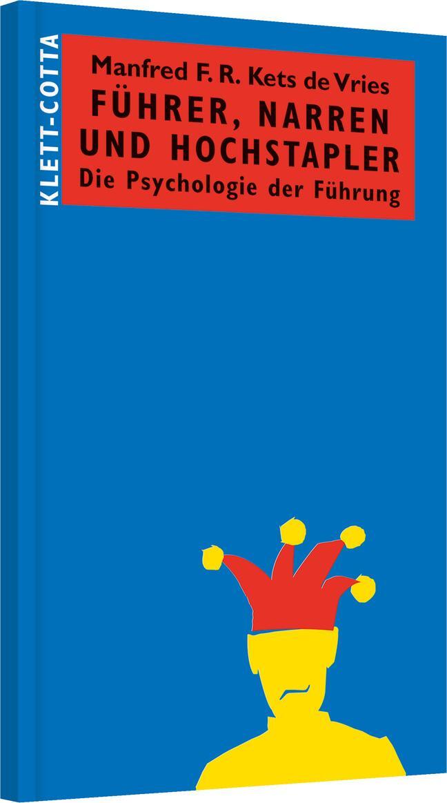 Cover: 9783791030142 | Führer, Narren und Hochstapler | Die Psychologie der Führung | Vries
