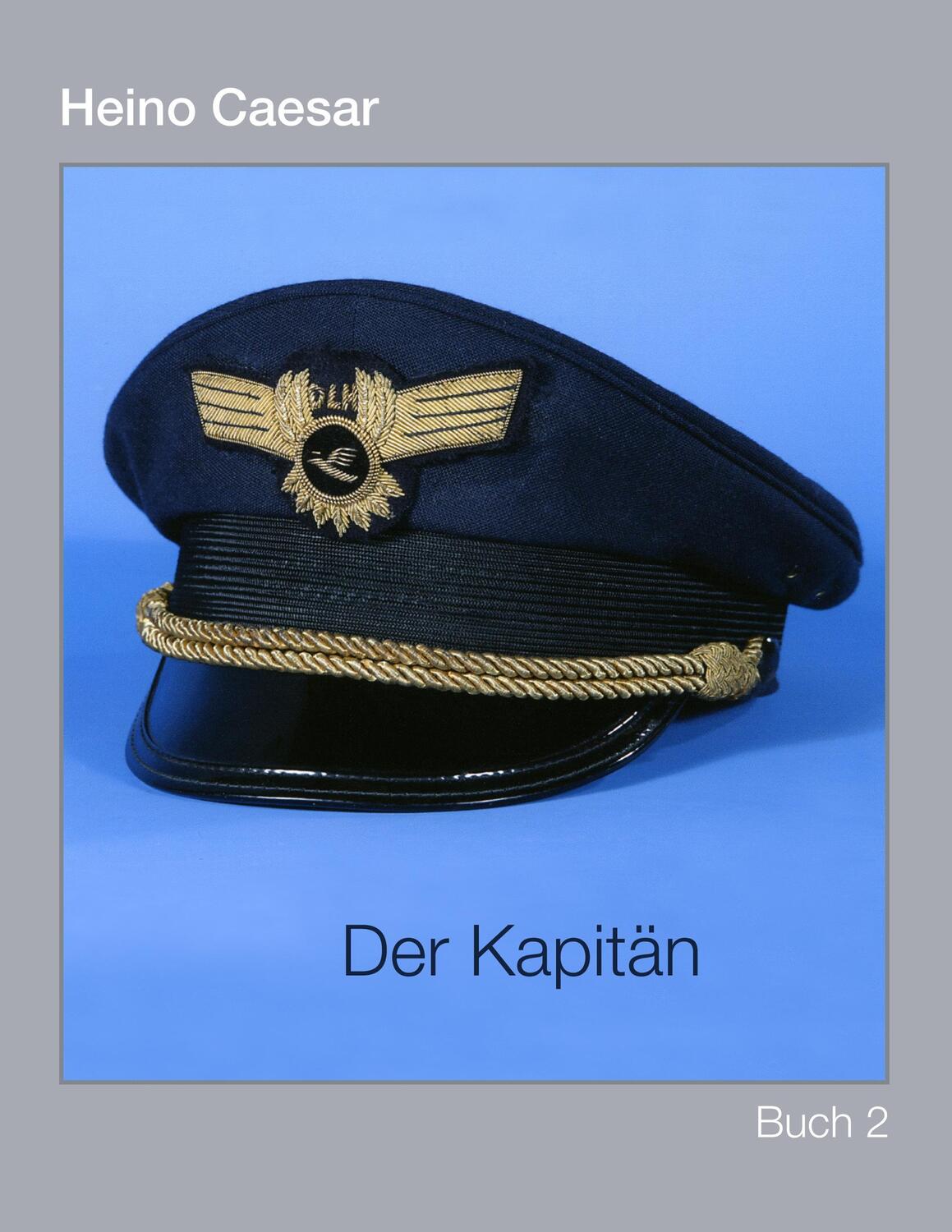 Cover: 9783735727435 | Der Kapitän (Buch II) 1-4 | Heino Caesar | Taschenbuch | Paperback