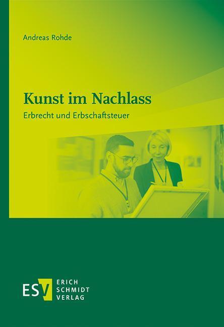 Cover: 9783503195756 | Kunst im Nachlass | Erbrecht und Erbschaftsteuer | Andreas Rohde