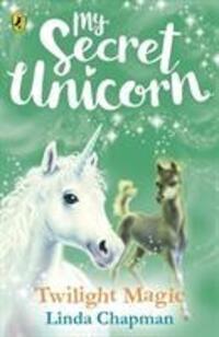 Cover: 9780241354292 | My Secret Unicorn: Twilight Magic | Linda Chapman | Taschenbuch | 2018