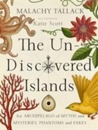 Cover: 9781846973505 | Un-Discovered Islands | Malachy Tallack | Buch | Englisch | 2016