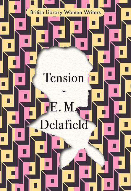 Cover: 9780712353939 | Tension | E. M. Delafield | Taschenbuch | Englisch | 2021