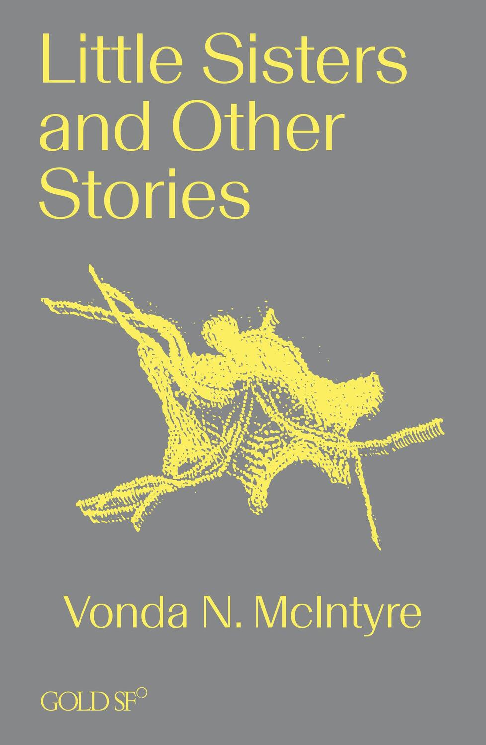 Cover: 9781915983077 | Little Sisters and Other Stories | Vonda N McIntyre | Taschenbuch