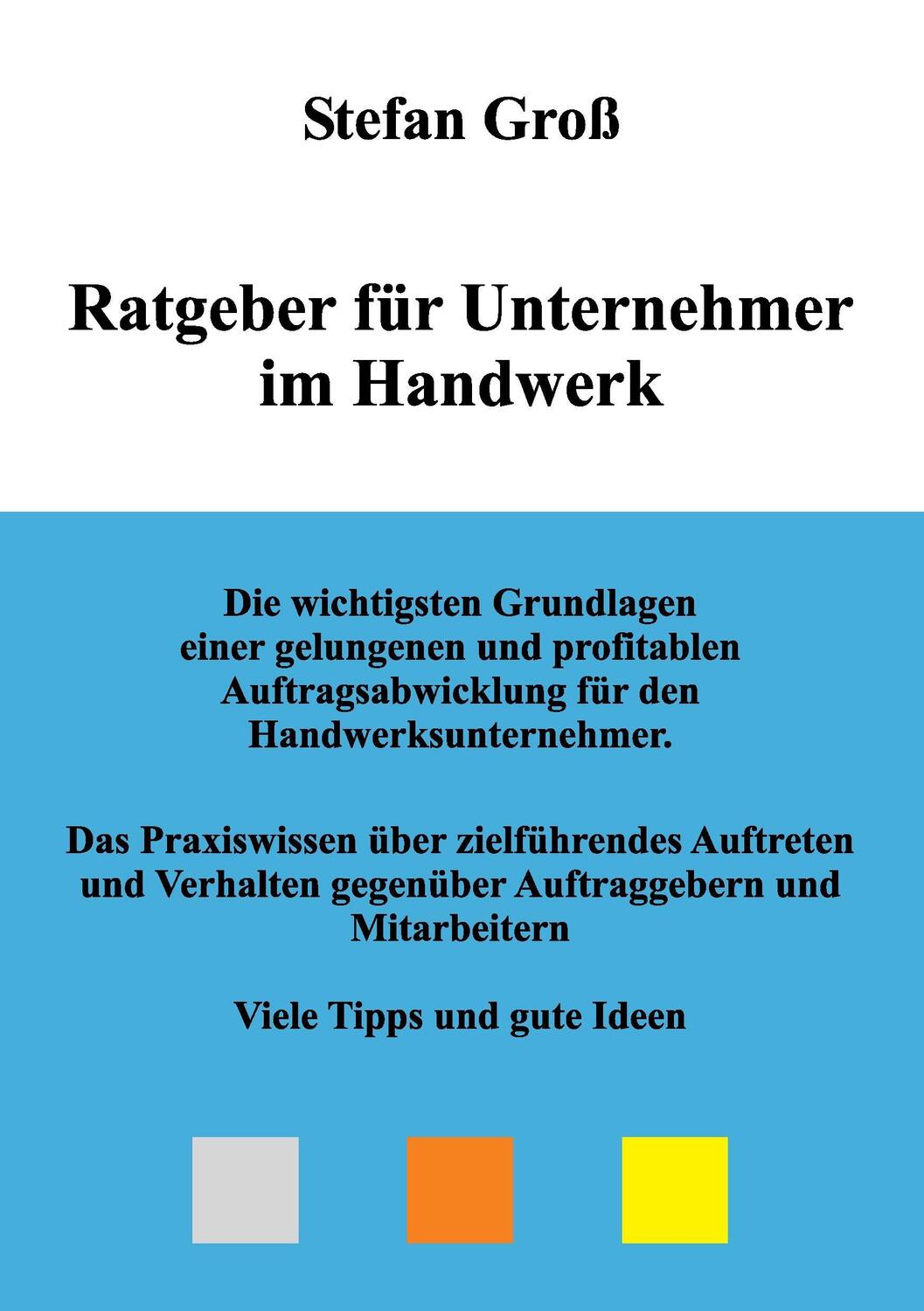 Cover: 9783734551734 | Ratgeber für Unternehmer im Handwerk | Stefan Groß | Taschenbuch