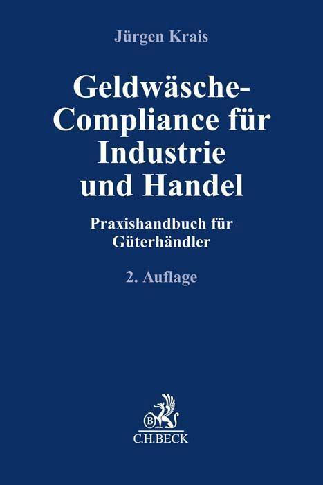 Cover: 9783406775314 | Geldwäsche-Compliance für Industrie und Handel | Jürgen Krais | Buch