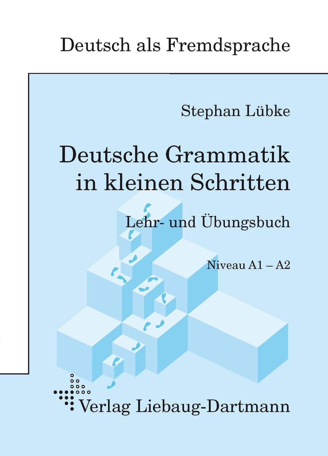 Cover: 9783922989950 | Deutsche Grammatik in kleinen Schritten | Stephan Lübke | Taschenbuch