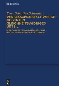 Cover: 9783110698145 | Verfassungsbeschwerde gegen ein gleichheitswidriges Urteil | Schneider