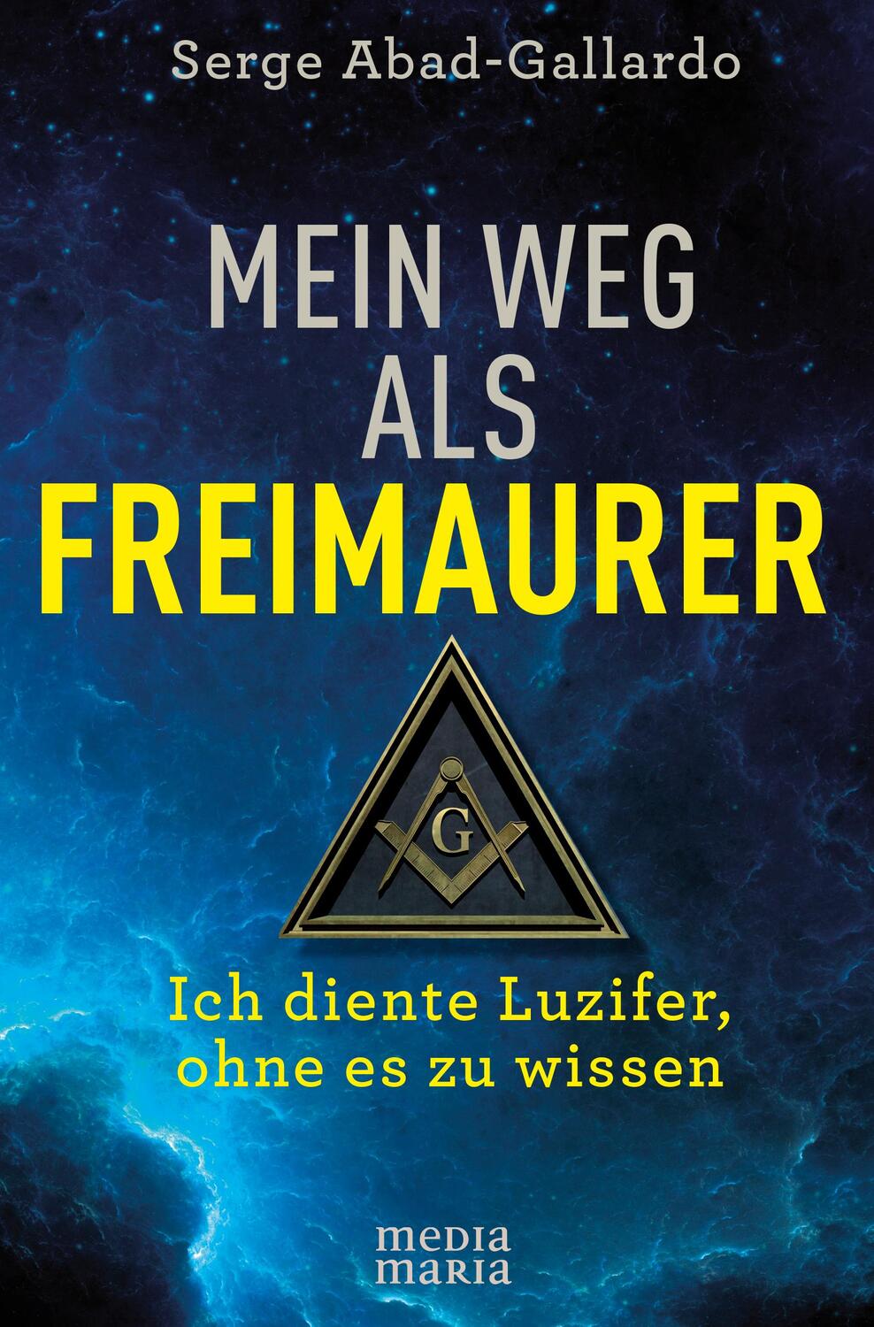 Cover: 9783947931156 | Mein Weg als Freimaurer | Ich diente Luzifer, ohne es zu wissen | Buch