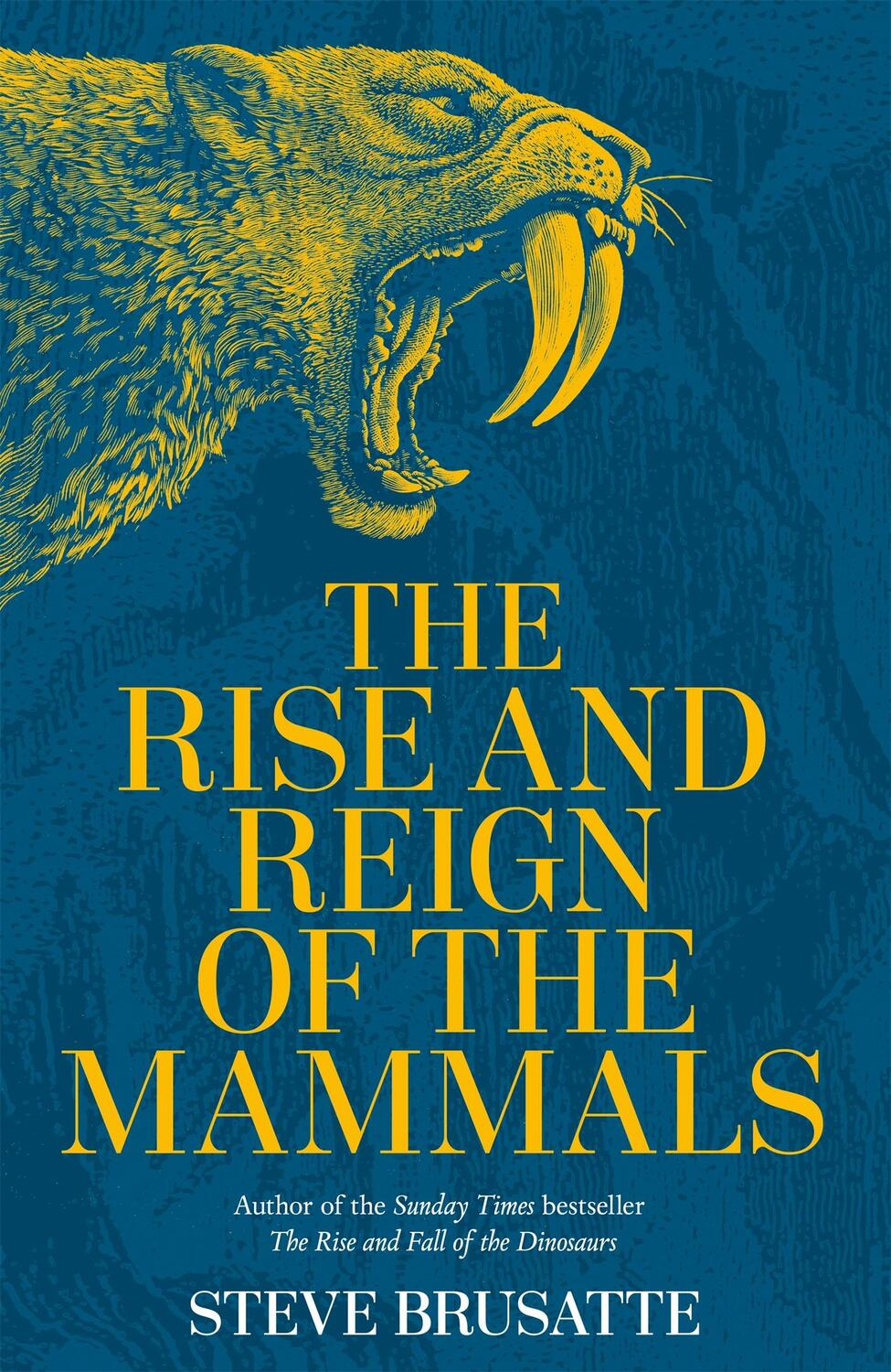 Cover: 9781529034219 | The Rise and Reign of the Mammals | Steve Brusatte | Buch | Gebunden