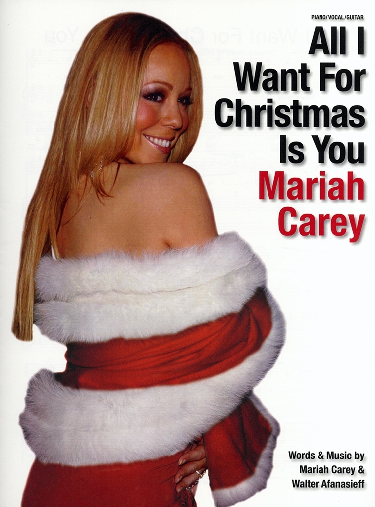 Cover: 9781849384445 | All I Want For Christmas Is You | Mariah Carey_Walter Afanasieff