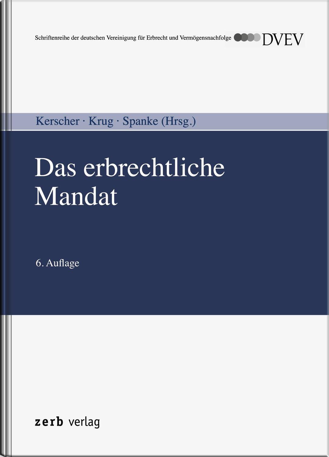 Cover: 9783956610844 | Das erbrechtliche Mandat | Karl-Ludwig Kerscher (u. a.) | Buch | 2018