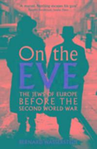 Cover: 9781846681905 | On The Eve | The Jews of Europe before the Second World War | Buch