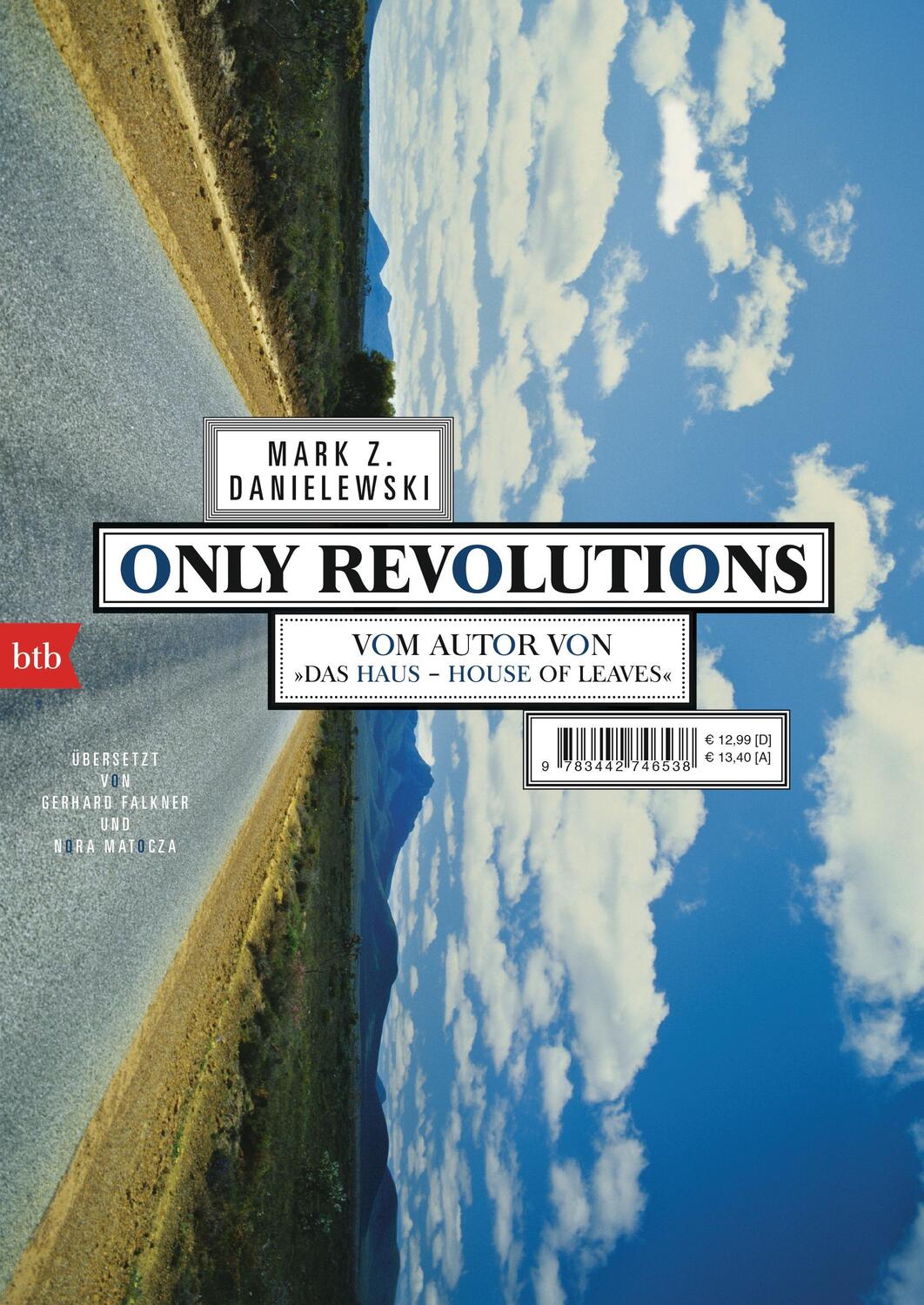 Cover: 9783442746538 | Only Revolutions | Mark Z. Danielewski | Taschenbuch | btb | Deutsch