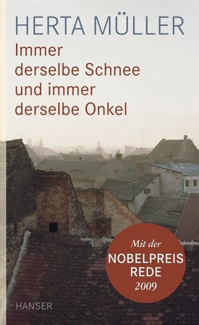 Cover: 9783446235649 | Immer derselbe Schnee und immer derselbe Onkel | Herta Müller | Buch