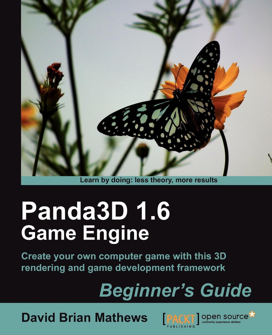 Cover: 9781849512725 | Panda3d 1.6 Game Engine Beginner's Guide | Dave Mathews | Taschenbuch