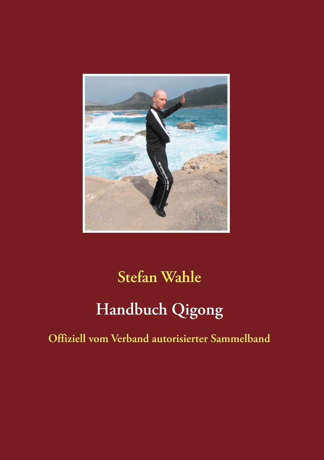 Cover: 9783748193258 | Handbuch Qigong | Offiziell vom Verband autorisierter Sammelband