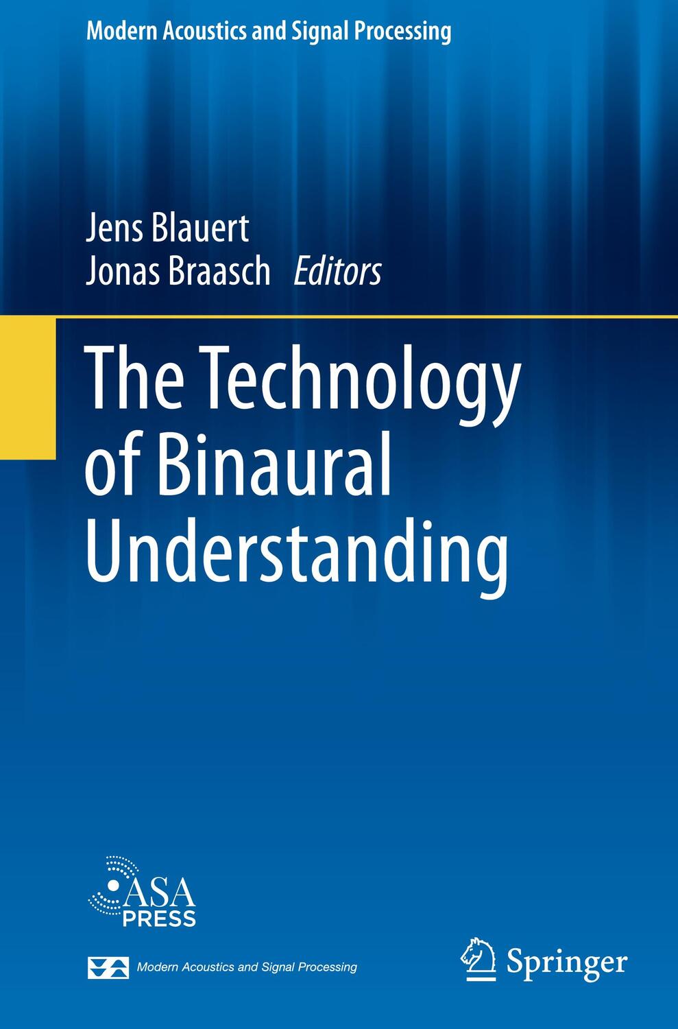 Cover: 9783030003852 | The Technology of Binaural Understanding | Jens Blauert (u. a.) | Buch