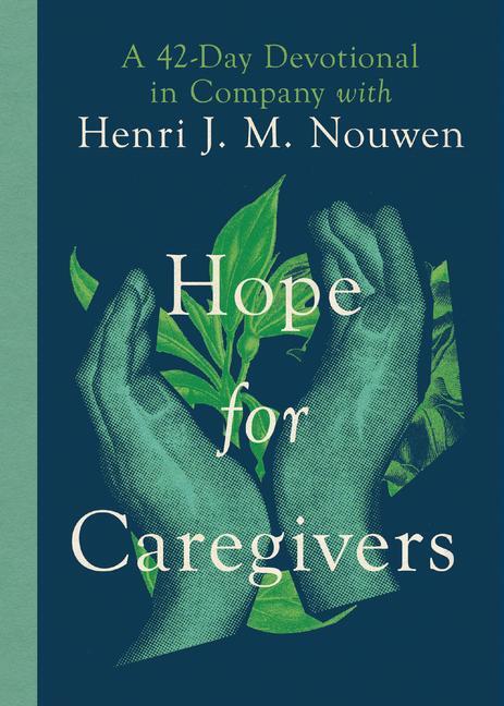 Cover: 9781514005545 | Hope for Caregivers | Henri Nouwen | Buch | Gebunden | Englisch | 2022