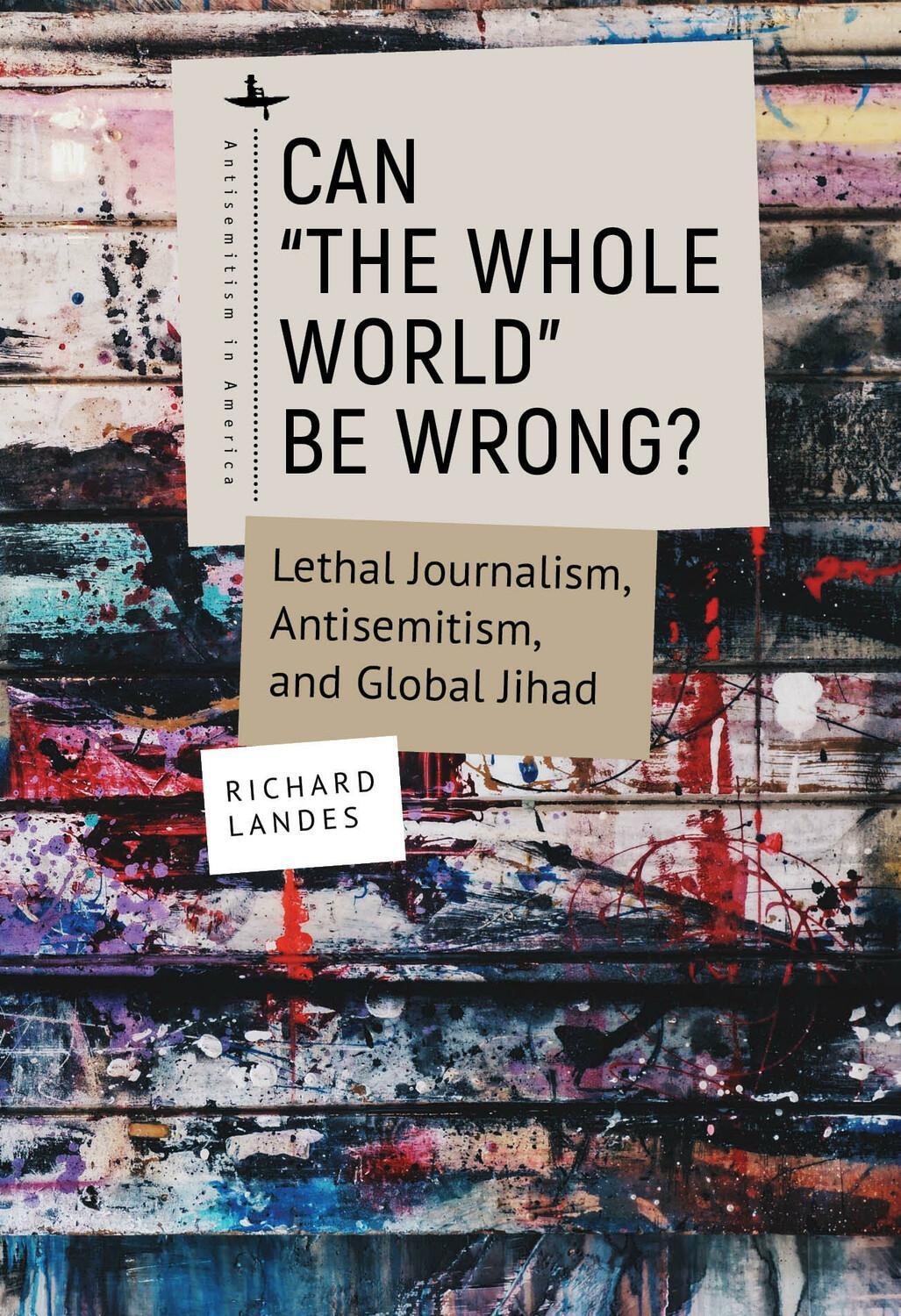 Cover: 9781644699942 | Can "The Whole World" Be Wrong? | Richard Landes | Taschenbuch | 2022