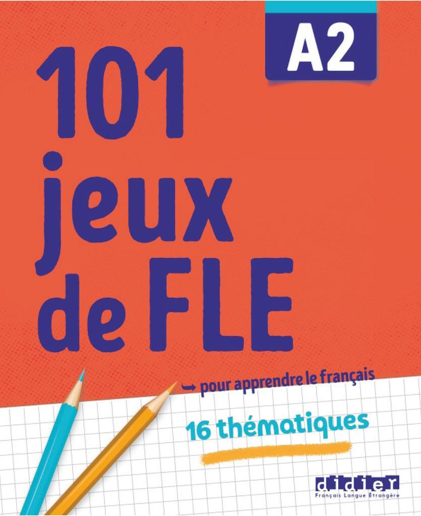 Cover: 9782278104000 | 101 Jeux de FLE A2 - Übungsbuch | Pierre-Yves Roux (u. a.) | Buch