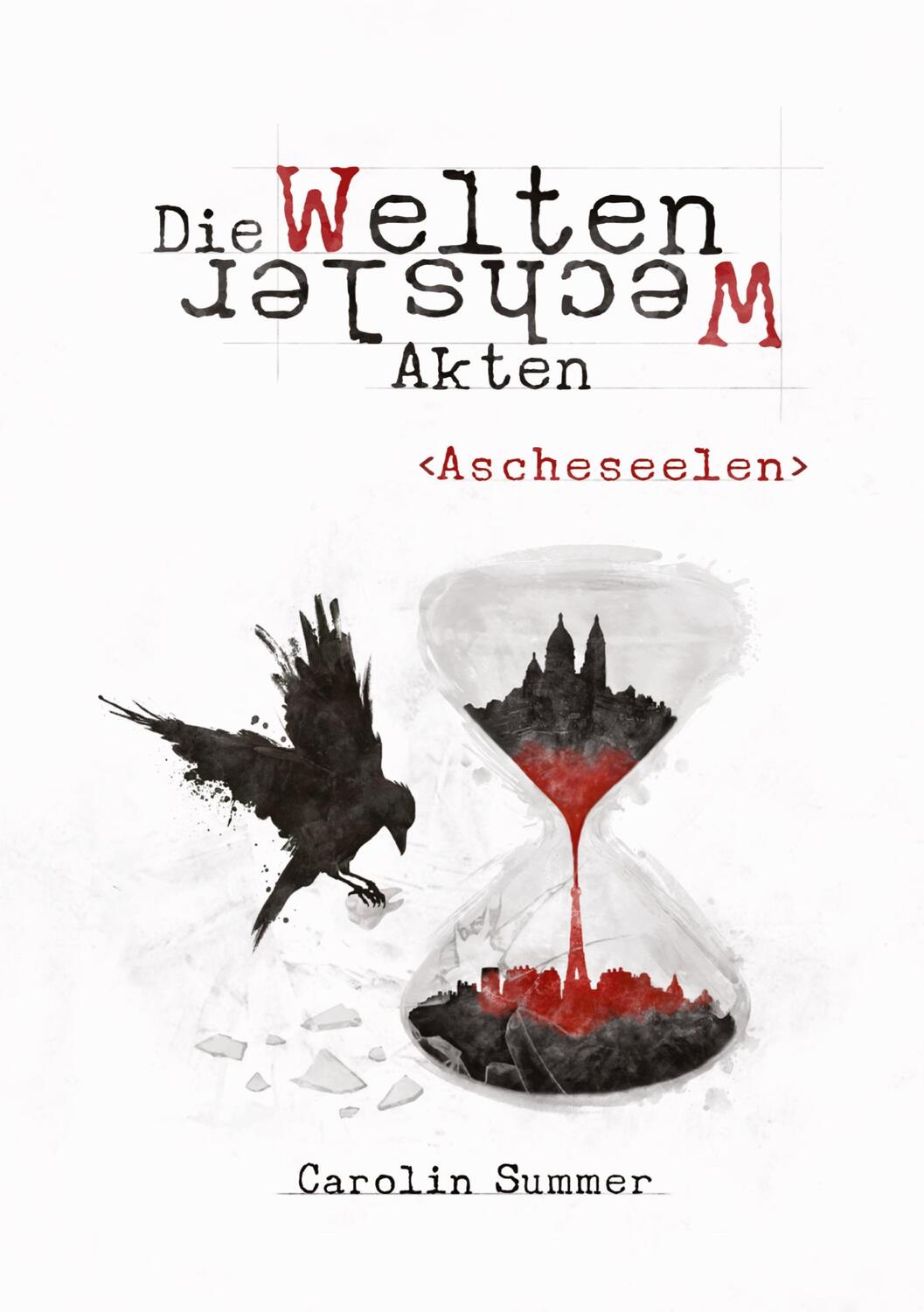 Cover: 9783347139817 | Ascheseelen | Die WeltenWechsler Akten 3 | Carolin Summer | Buch